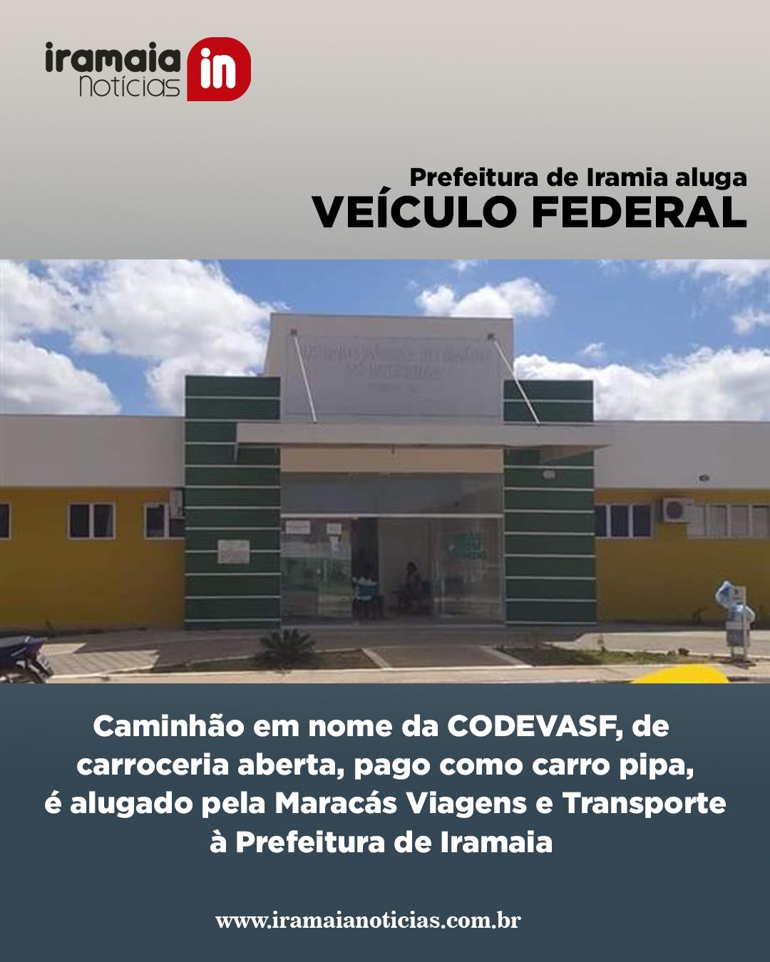 MARACÁS VIAGENS ALUGA CARRO FEDERAL PARA A PREFEITURA DE IRAMAIA